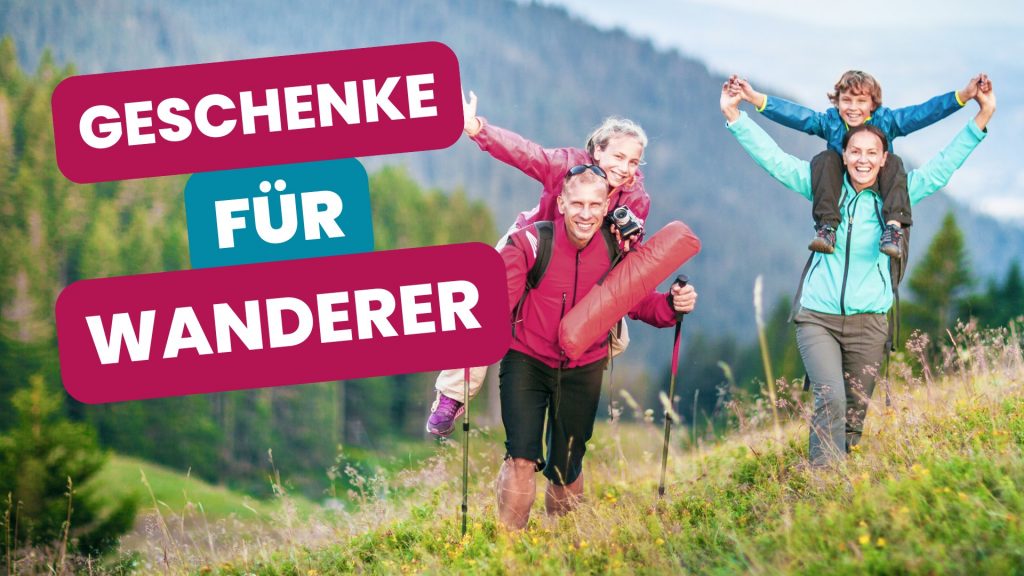 Geschenke für Wanderer